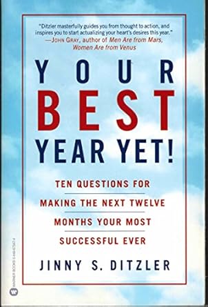 Make Your Next Year Your Best Yet: Ten Questions for Success