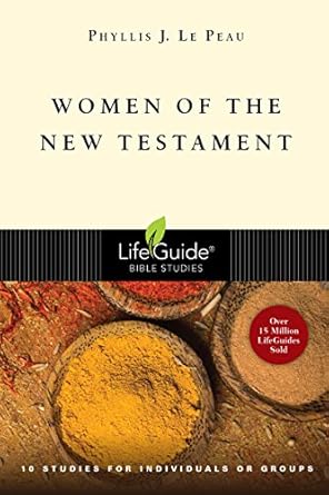 Women in the New Testament: Bible Study Guide